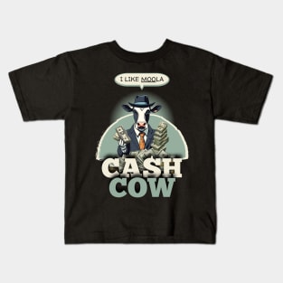 Cash Cow I Like Moola Kids T-Shirt